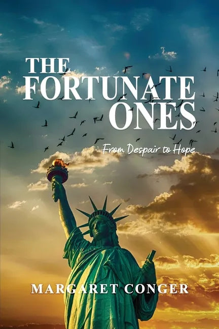 The Fortunate Ones: From Despair to Hope - Paperback