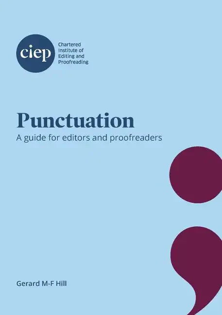 Punctuation: A guide for editors and proofreaders - Paperback