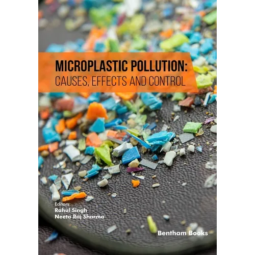 Microplastic Pollution: Causes, Effects and Control - Paperback