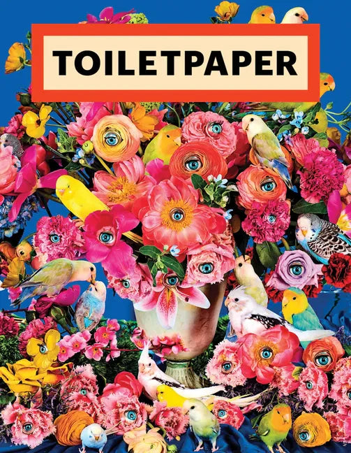 Toilet Paper: Issue 19 - Paperback