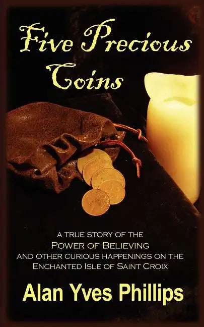 Five Precious Coins: Chronicles of a Seven Seas Expatriate - Paperback