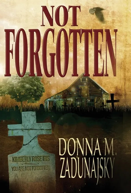 Not Forgotten - Hardcover