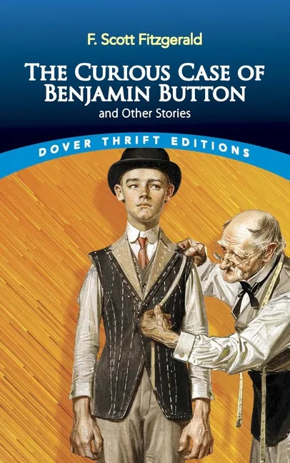 The Curious Case of Benjamin Button and Other Stories - Paperback