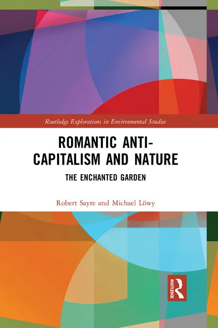 Romantic Anti-capitalism and Nature: The Enchanted Garden - Paperback