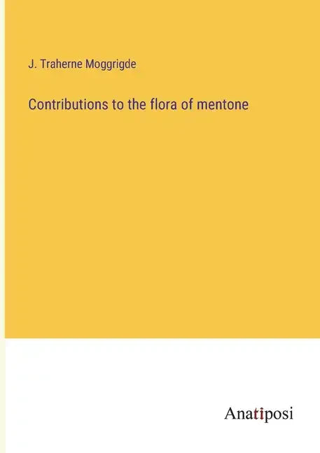 Contributions to the flora of mentone - Paperback