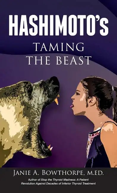 Hashimoto's: Taming the Beast - Hardcover