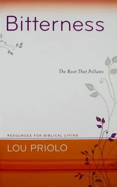 Bitterness: The Root That Pollutes - Paperback