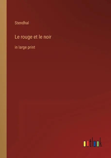 Le rouge et le noir: in large print - Paperback