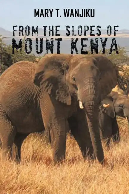 From the Slopes of Mount Kenya - Paperback