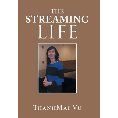 The Streaming Life - Hardcover