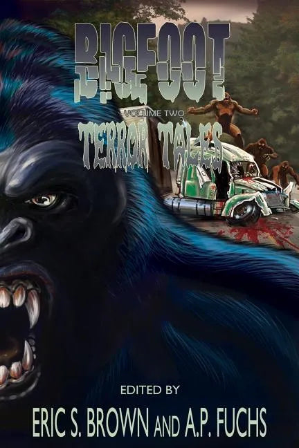 Bigfoot Terror Tales Vol. 2: More Scary Stories of Sasquatch Horror - Paperback