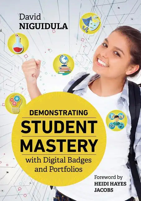 Demonstrating Student Mastery with Digital Badges and Portfolios - Paperback