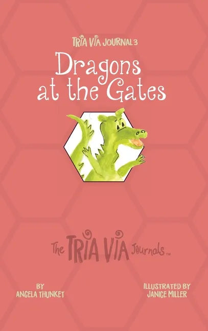 TRIA VIA Journal 3: Dragons at the Gates - Hardcover