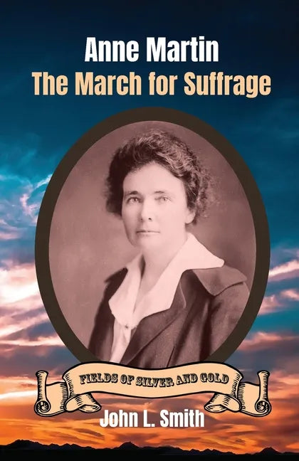 Anne Martin: The March for Suffrage - Paperback