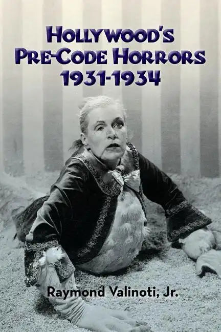 Hollywood's Pre-Code Horrors 1931-1934 - Paperback
