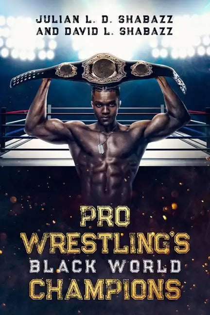 Pro Wrestling's Black World Champions - Paperback