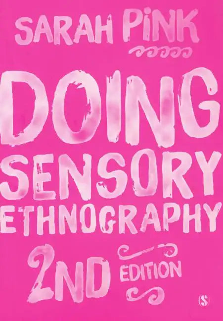 Doing Sensory Ethnography - Paperback