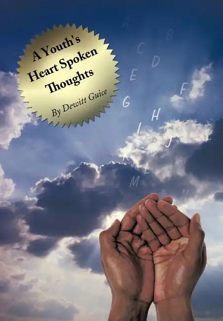 A Youth's Heart Spoken Thoughts - Hardcover