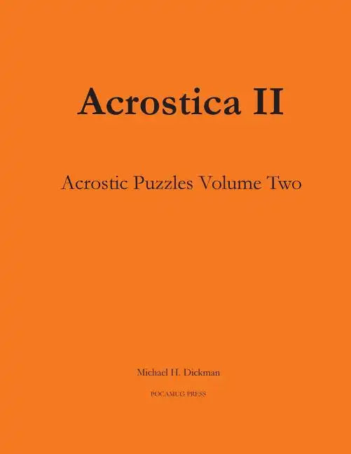 Acrostica II: Acrostic Word Puzzles Volume Two - Paperback