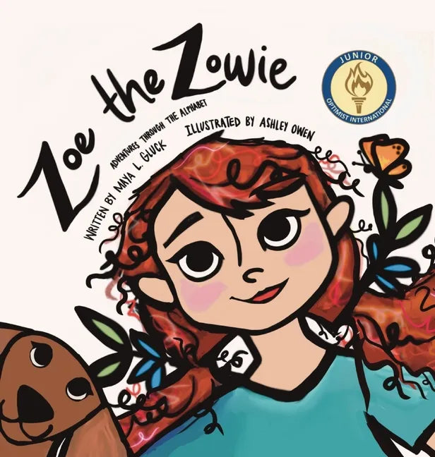 Zoe The Zowie: Adventures Through the Alphabet - Hardcover