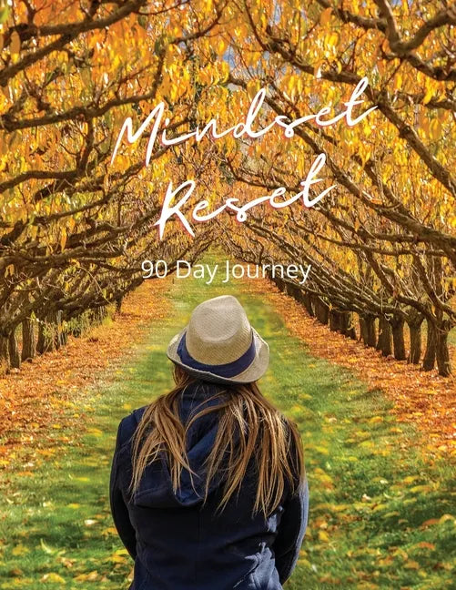 Mindset Reset: 90 Day Journey - Paperback