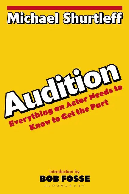 Audition: Everything an Actor Needs to Know to Get the Part - Paperback
