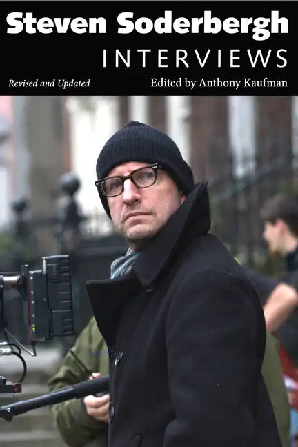 Steven Soderbergh: Interviews, Revised and Updated - Paperback