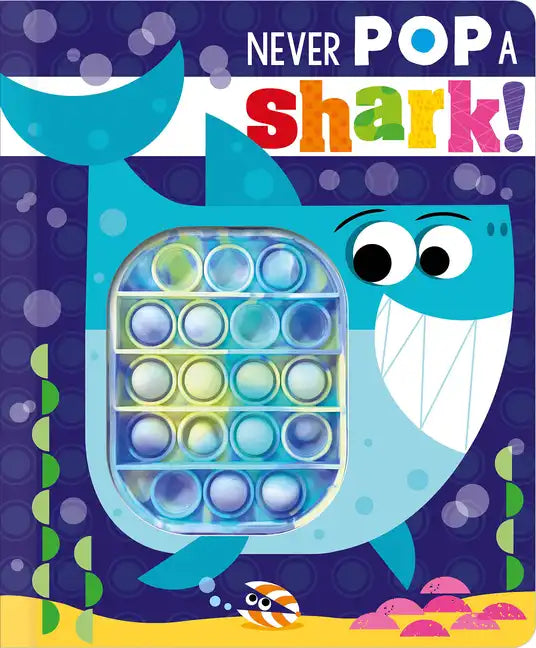 Never Pop a Shark! - Board Book