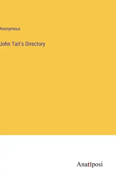 John Tait's Directory - Hardcover