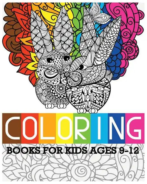 Coloring Books For Kids Ages 9-12: Easter Designs For Relaxation - Paperback