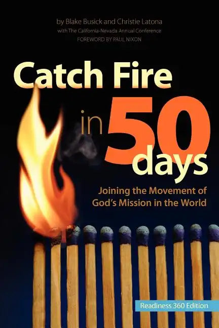 Catch Fire in 50 Days - Readiness 360 Edition - Paperback