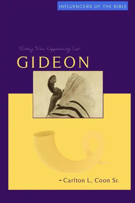 Gideon: Victory Won, Opportunity Lost - Paperback