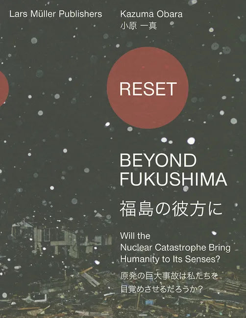 Reset: Beyond Fukushima: Will the Nuclear Catastrophe Bring Humanity to Its Senses? - Paperback