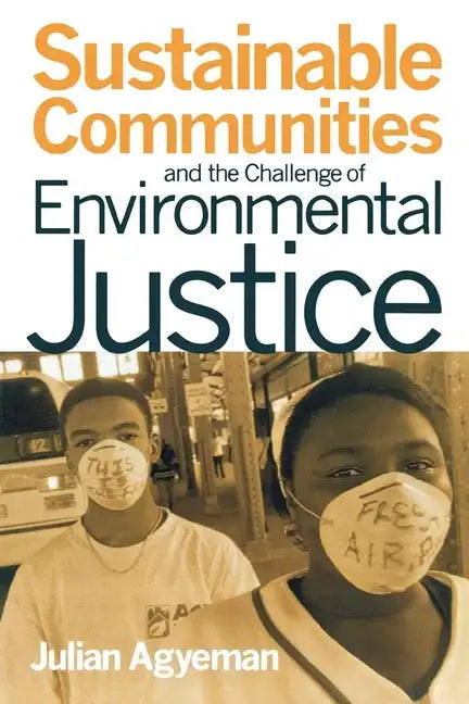 Sustainable Communities and the Challenge of Environmental Justice - Paperback