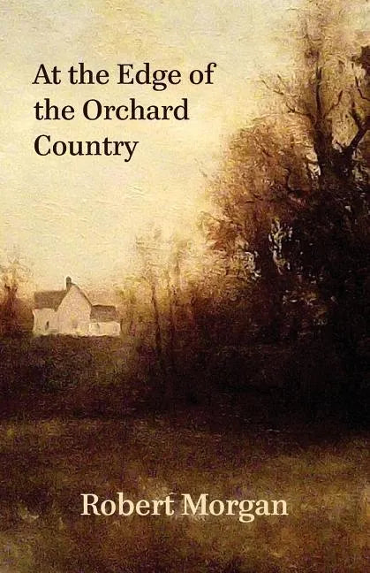 At the Edge of the Orchard Country - Paperback