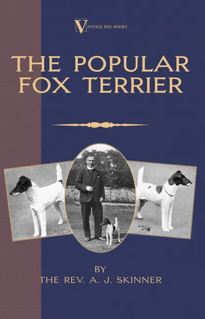 The Popular Fox Terrier (Vintage Dog Books Breed Classic - Smooth Haired ] Wire Fox Terrier) - Paperback