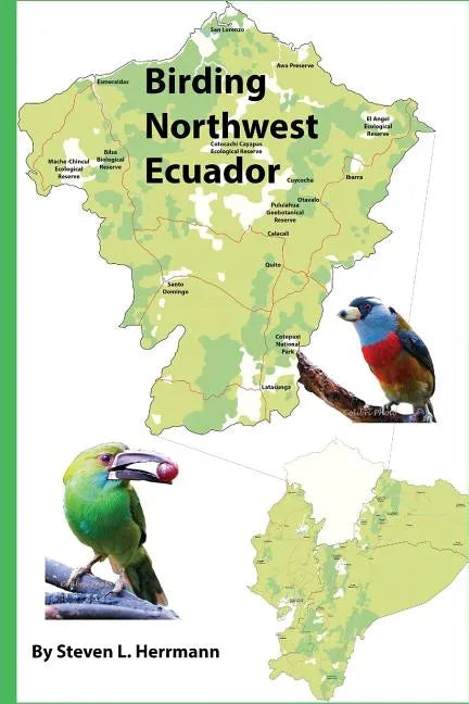 Birding Northwest Ecuador - Paperback