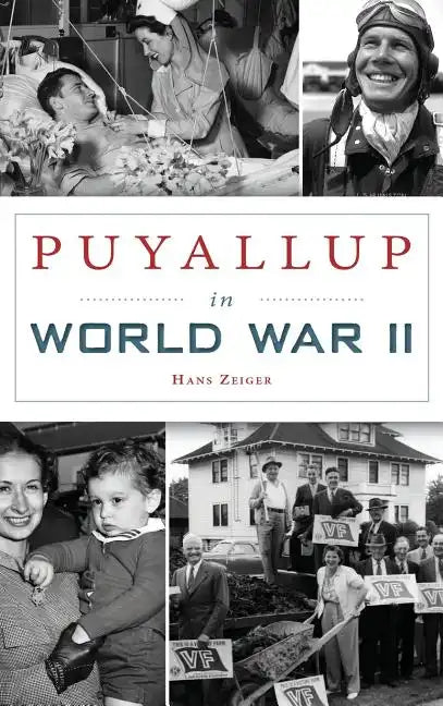 Puyallup in World War II - Hardcover