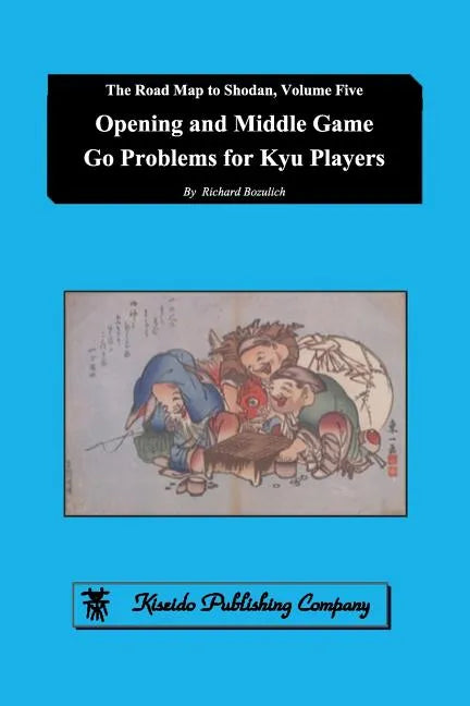 Opening and Middle Game Go Problems for Kyu Players - Paperback