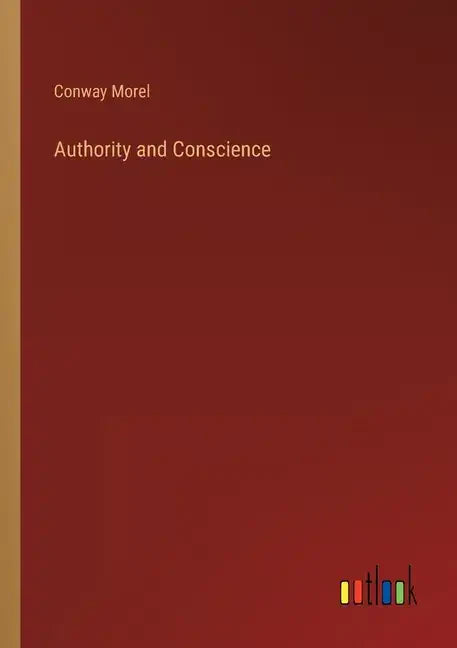 Authority and Conscience - Paperback