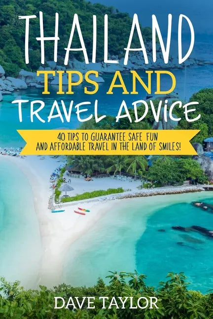 Thailand Travel Tips - Paperback
