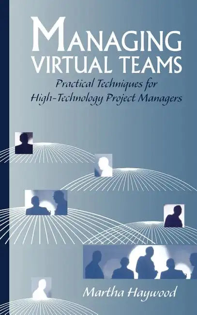 Managing Virtual Teams: Practical Techn - Hardcover