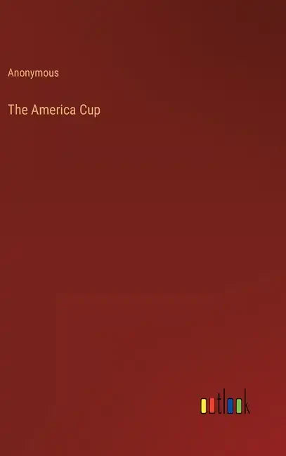 The America Cup - Hardcover