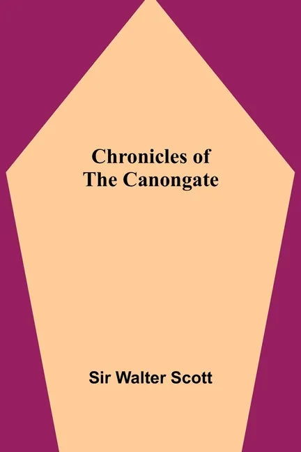 Chronicles of the Canongate - Paperback