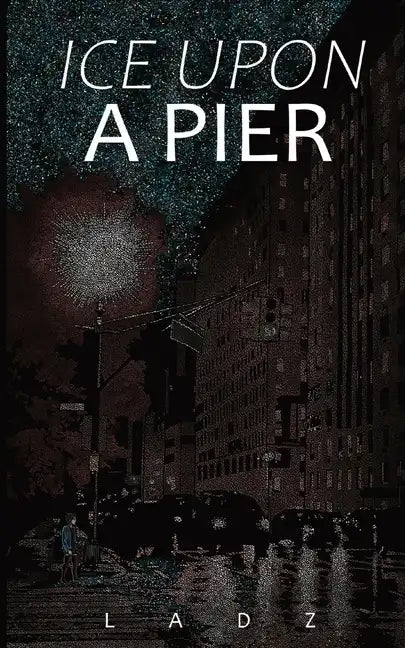 Ice Upon a Pier - Paperback