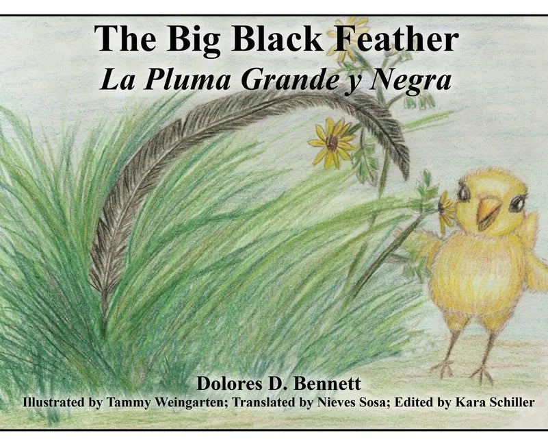 The Big Black Feather: La Pluma Grande y Negra - Hardcover