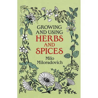 Growing and Using Herbs and Spices - Paperback