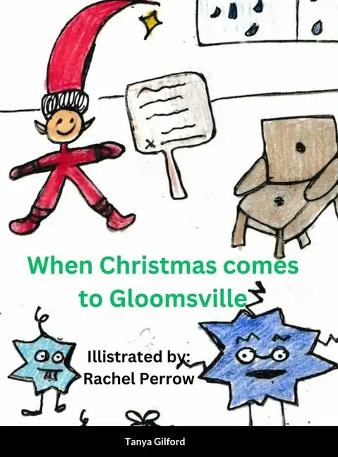 When Christmas came to Gloomsville - Hardcover