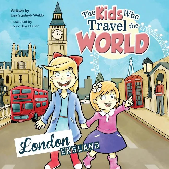 The Kids Who Travel the World: London - Paperback