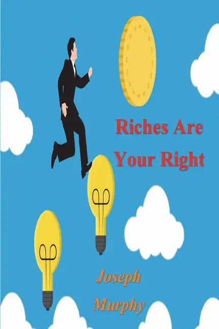 Riches Are Your Right - Paperback